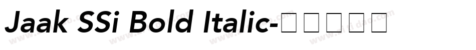 Jaak SSi Bold Italic字体转换